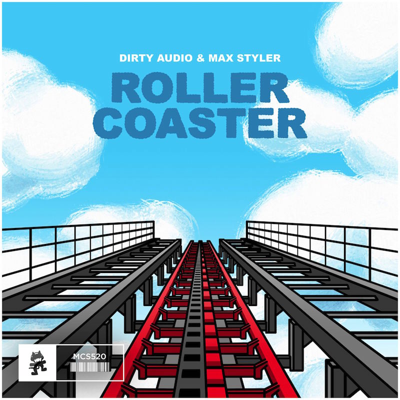 Dirty Audio & Max Styler - "Roller Coaster"